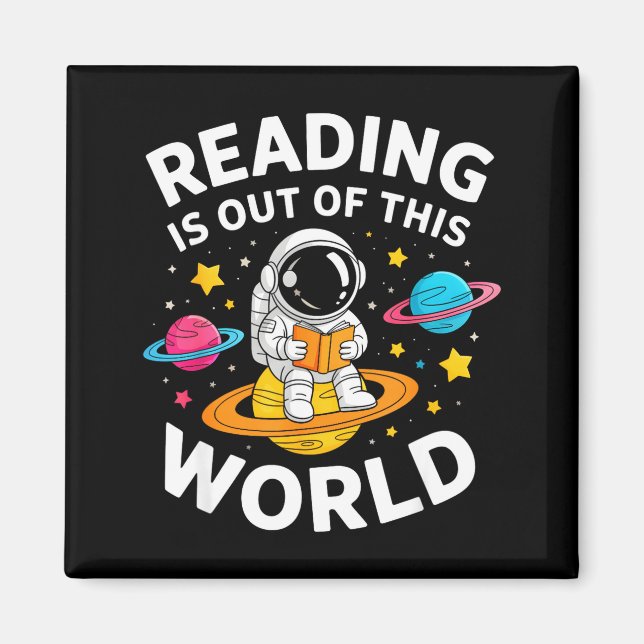 Reading is out of this world astronaut space book magnet (Front)