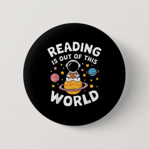 Reading Is Out Of This World Space 2 Inch Round Button