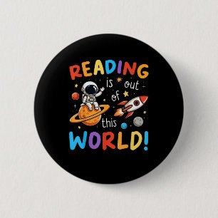 Reading Is Out Of This World Space 2 Inch Round Button