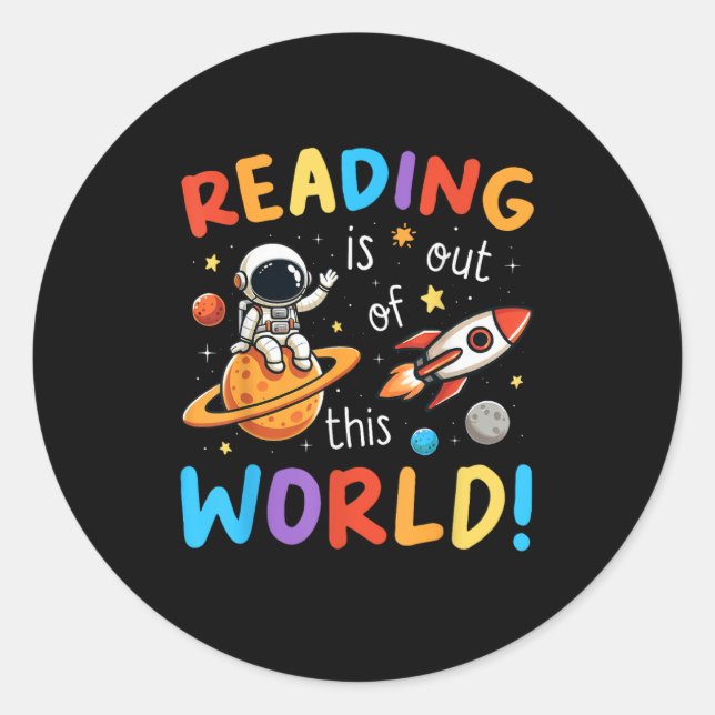 Reading Is Out Of This World Space Classic Round Sticker (Front)