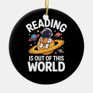 Reading is Out of This World Space Funny Books Lov Ceramic Ornament