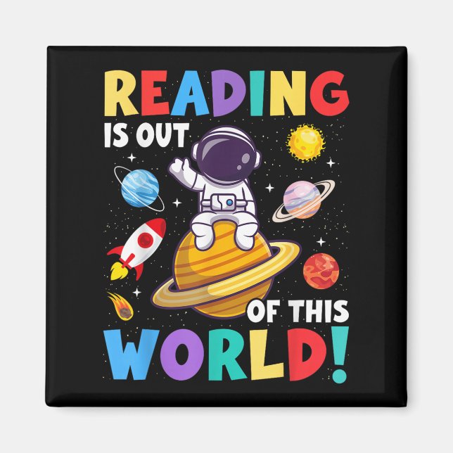 Reading Is Out Of This World Space Funny Books Lov Magnet (Front)