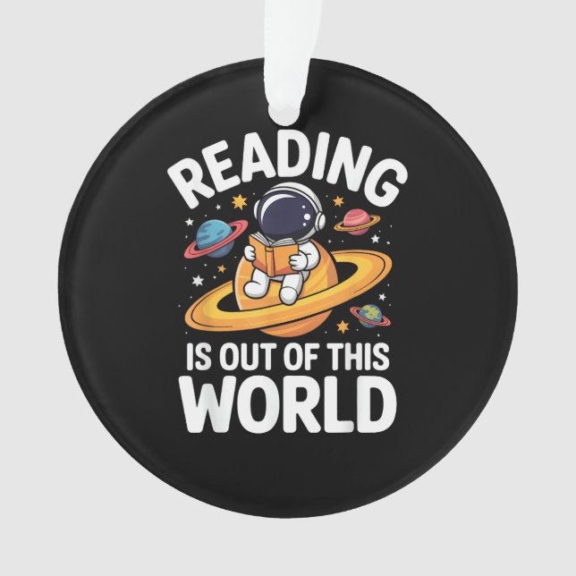 Reading is Out of This World Space Funny Books Lov Ornament (Front)