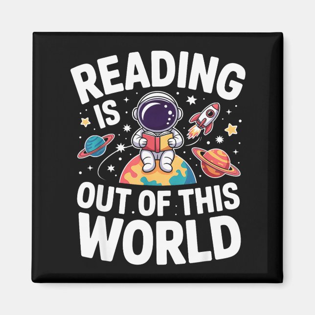 Reading is out of this world space funny booksRead Magnet (Front)
