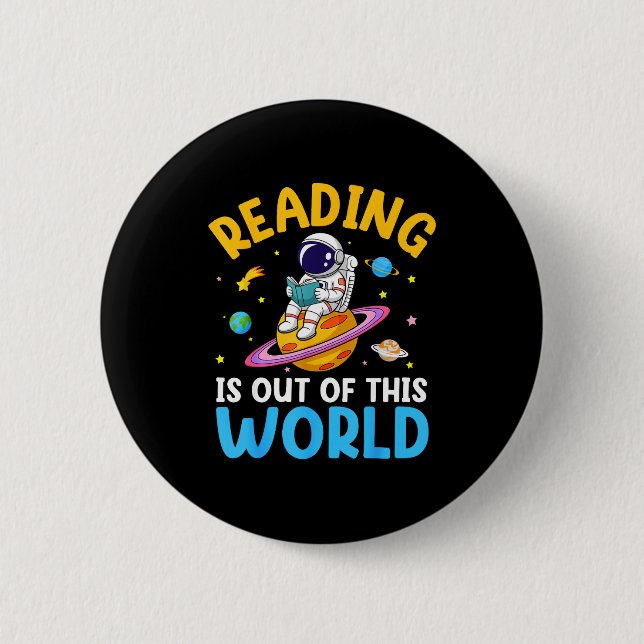 Reading is out of this world space funny read 2 inch round button (Front)