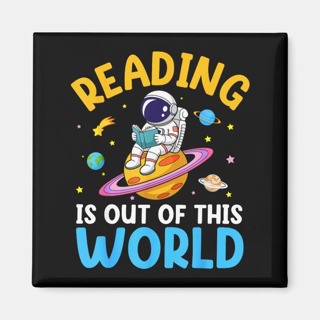 Reading is out of this world space funny read magnet (Front)