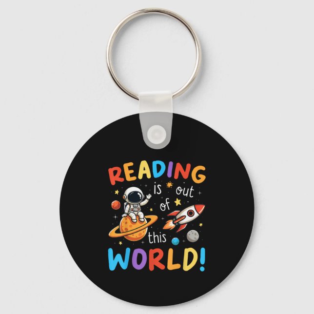 Reading Is Out Of This World Space Keychain (Front)