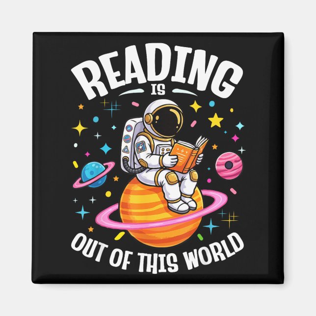 Reading is out of this world space reading  magnet (Front)