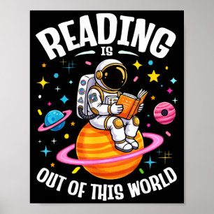 Reading is out of this world space reading poster