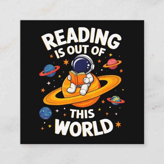 Reading Is Out Of This World Square Business Card (Front)