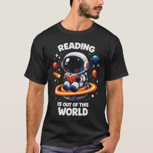 Reading is out of this world T-Shirt