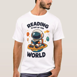 Reading is out of this world T-Shirt