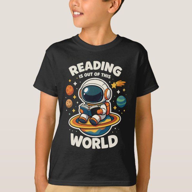 Reading is out of this world T-Shirt (Front)
