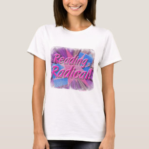 Reading Is Radical Retro Bookworm Slogan T-Shirt