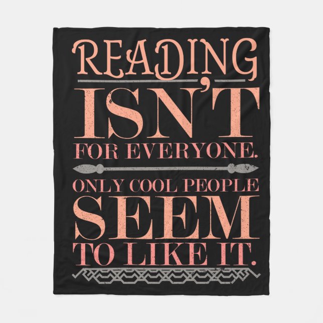 Reading Isnt for Everyone Only Cool People Fleece Blanket (Front)