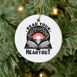 Reading Lover Read Your Heart Out Book Nerd Ceramic Ornament