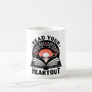 Reading Lover Read Your Heart Out Book Nerd Coffee Mug