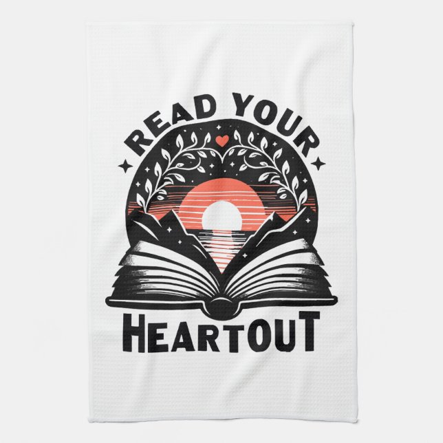 Reading Lover Read Your Heart Out Book Nerd Kitchen Towel (Vertical)