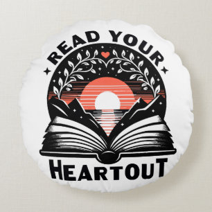 Reading Lover Read Your Heart Out Book Nerd Round Pillow