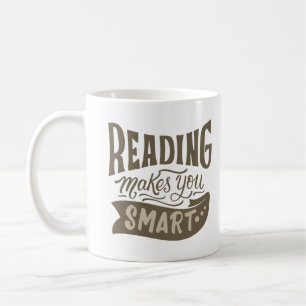 READING MAKES YOU SMART COFFEE MUG