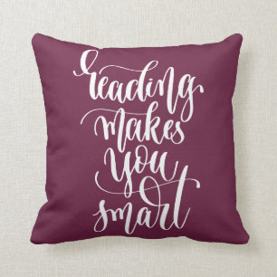 Reading Makes You Smart Throw Pillow