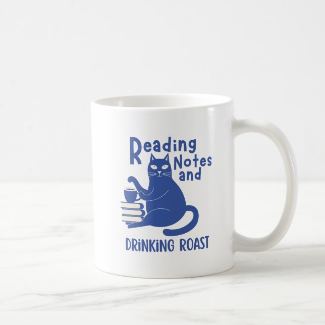 Reading Notes and Drinking Roast Funny Mug (Right)