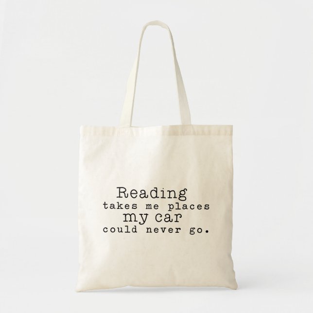 Reading Takes Me Places Tote Bag (Front)