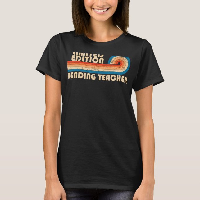 READING TEACHER Funny Job Title Profession Birthda T-Shirt (Front)