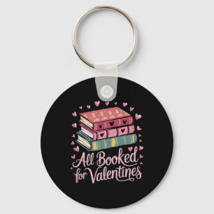 Reading Teacher Valentines Day All Booked For Vale Keychain