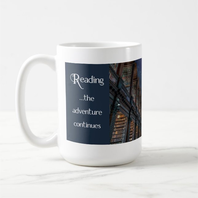 Reading, the adventure continues coffee mug (Left)