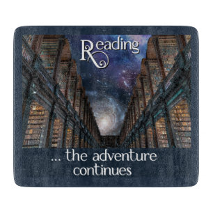 Reading … the adventure continues cutting board