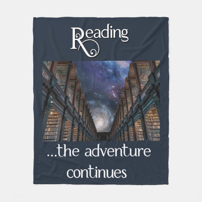 Reading …the Adventure Continues Fleece Blanket (Front)