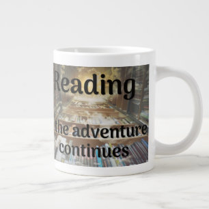 Reading, the adventure continues large coffee mug