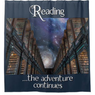 Reading … the adventure continues shower curtain