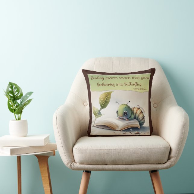 Reading Turns Bookworms to Butterflies Throw Pillow (Chair)