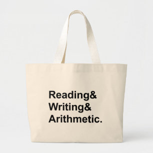 Reading Writing Arithmetic The 3 R's of School Large Tote Bag