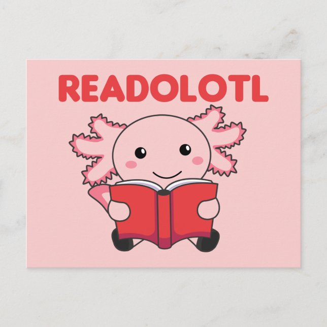 Readolotl An Axolotl That Reads Many Books Postcar Postcard (Front)