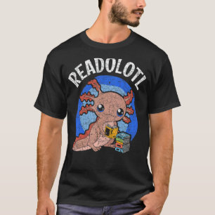 Readolotl Salamander Reading Books Bookworm  Axolo T-Shirt