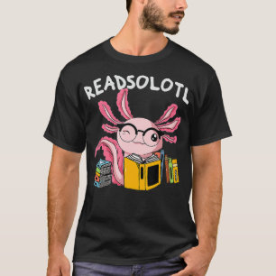 Readsolotl Read Book Aolotl Funny Reading Fish Boo T-Shirt