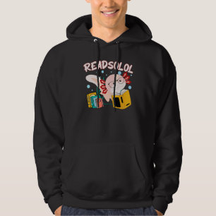 Readsolotl Read Book Axolotl Reading Fish Books Hoodie