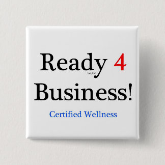 Ready 4 Business 2 Inch Square Button