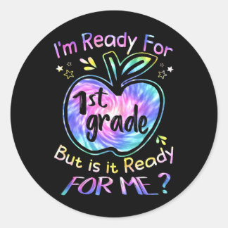 Ready For 1st Grade Tie Dye Back To School Hello F Classic Round Sticker