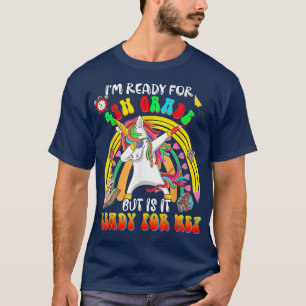 Ready For 4th Grade But It's Ready For Me Dabbing T-Shirt