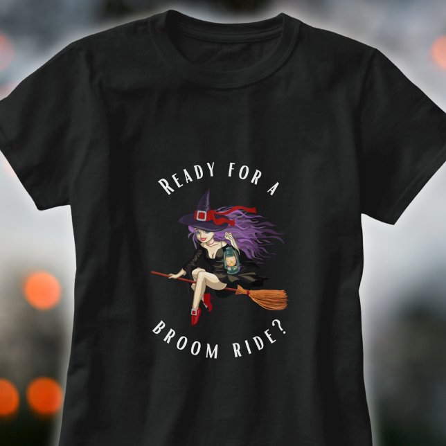 Ready for a Broom Ride T-Shirt (Creator Uploaded)