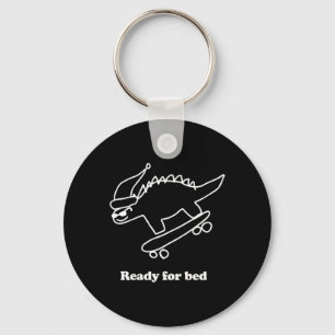 Ready For Bed Dinosaur Skateboarding  Keychain
