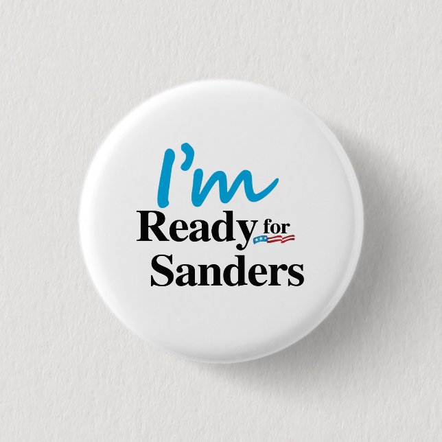 Ready for Bernie Sanders 2016 1 Inch Round Button (Front)