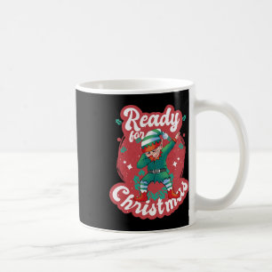 Ready For Christmas Elf Xmas Santa Claus Snow Adve Coffee Mug