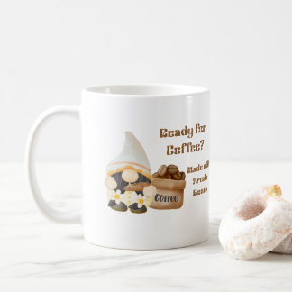 Ready for Coffee with a Gnome and Bag of Beans Coffee Mug