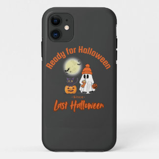 Ready for Halloween since Last Halloween T-shirt iPhone 11 Case