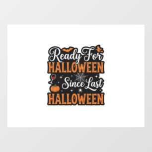 Ready For Halloween Since Last Halloween Vintage S Window Cling